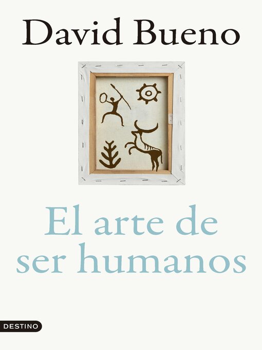 Title details for El arte de ser humanos by David Bueno Torrens - Available